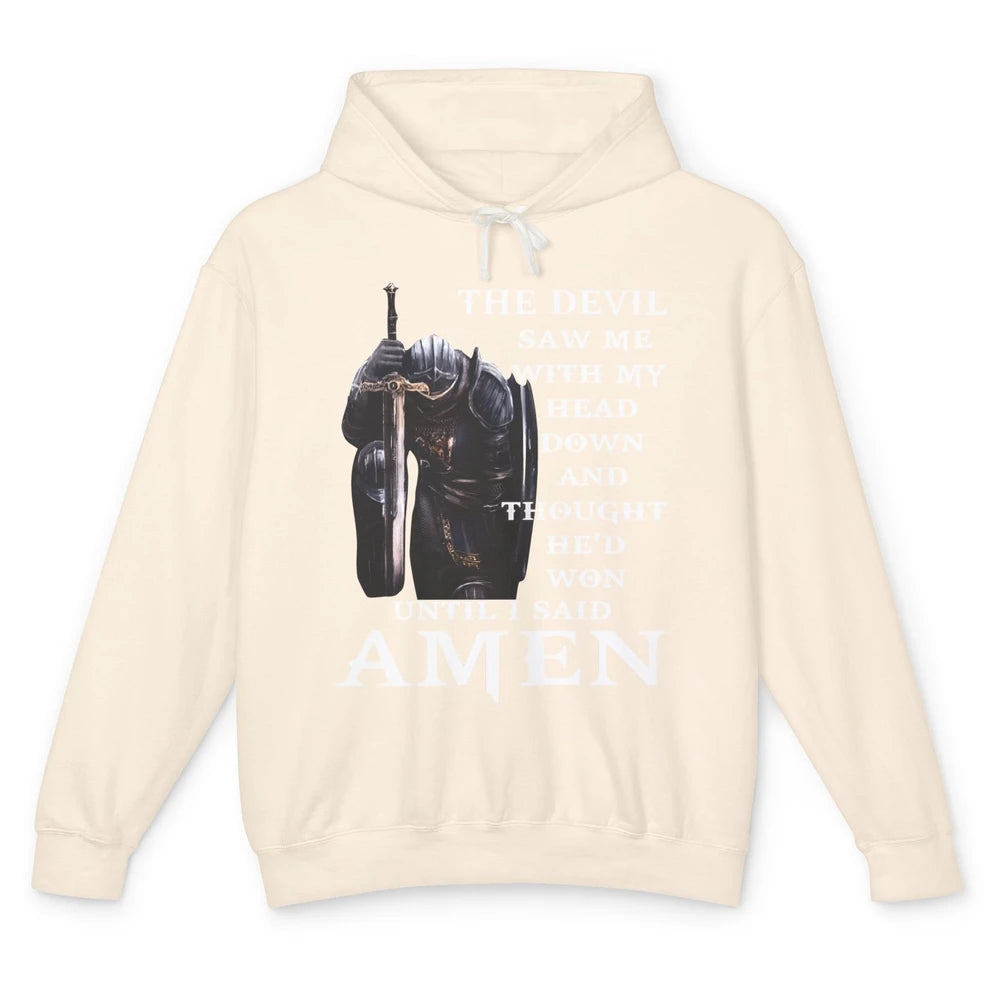 The Devil Saw Me Head Down Said Amen Jesus Christ God Faith Unisex Lightweight Hoodie