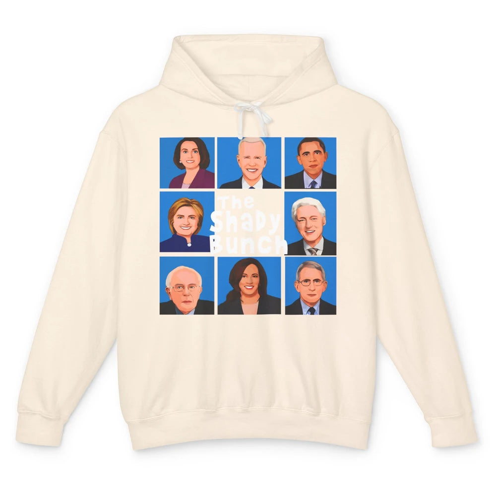 The Shady Bunch Anti Biden Obama Clinton Funny Vote Trump Unisex Lightweight Hoodie