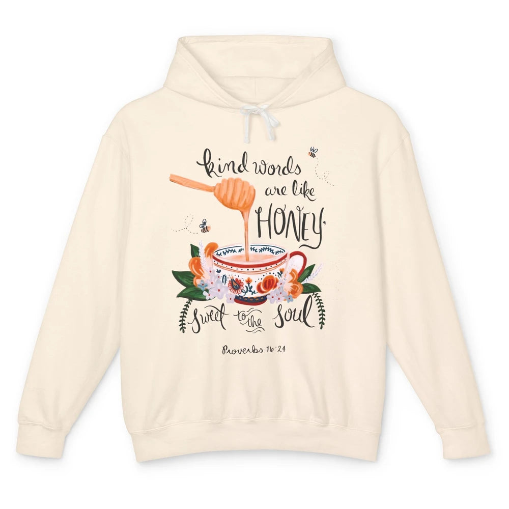 Christian Kind Words Are Like Honey Bible Verse Religious Unisex Lightweight Hoodie