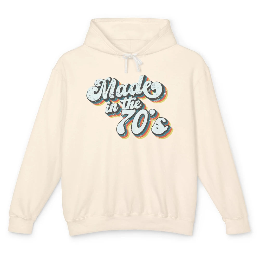 Retro Vintage Made In The 70's 1970s Born Birthday Day Gift Unisex Lightweight Hoodie