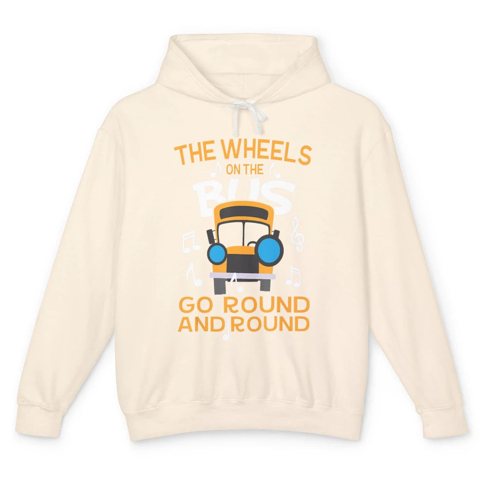 Funny Wheels On Bus Go Round And Round Back To School Driver Unisex Lightweight Hoodie