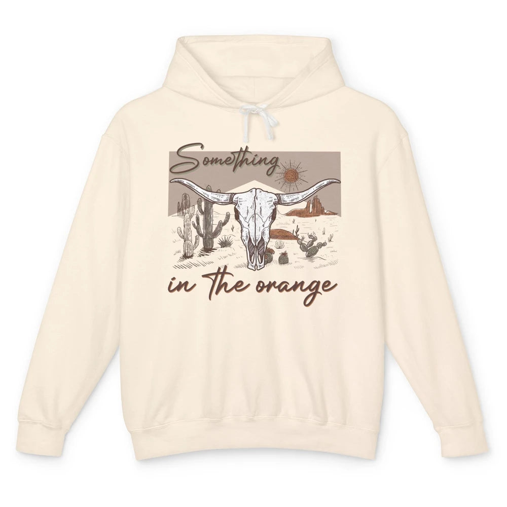 Desert Bull Skull Something In The Orange Western Country Unisex Lightweight Hoodie