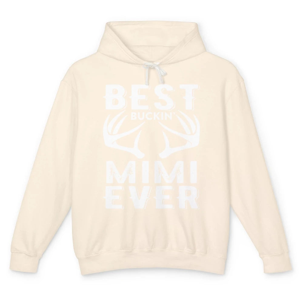 Funny Best Buckin Mimi Ever Deer Hunting Grandma Mom Mama Unisex Lightweight Hoodie