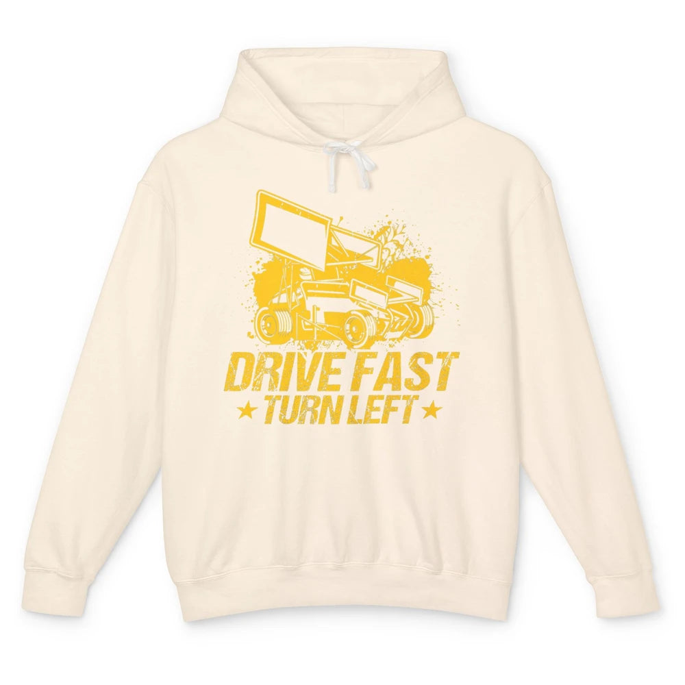 Drive Fast Turn Left Dirt Track Race Truck Sprint Car Retro Unisex Lightweight Hoodie