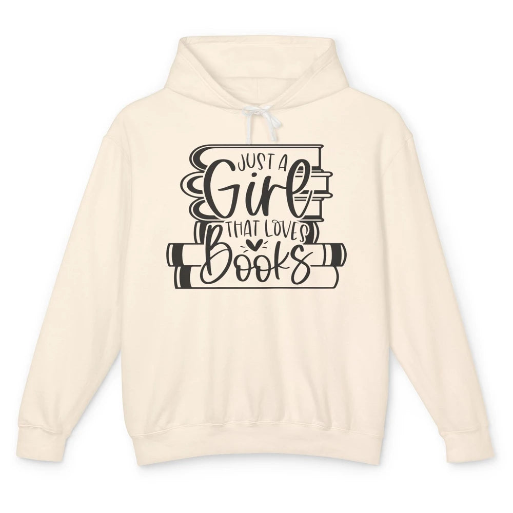 Funny Book Lovers Just A Girl That Loves Book Librarian Girl Unisex Lightweight Hoodie