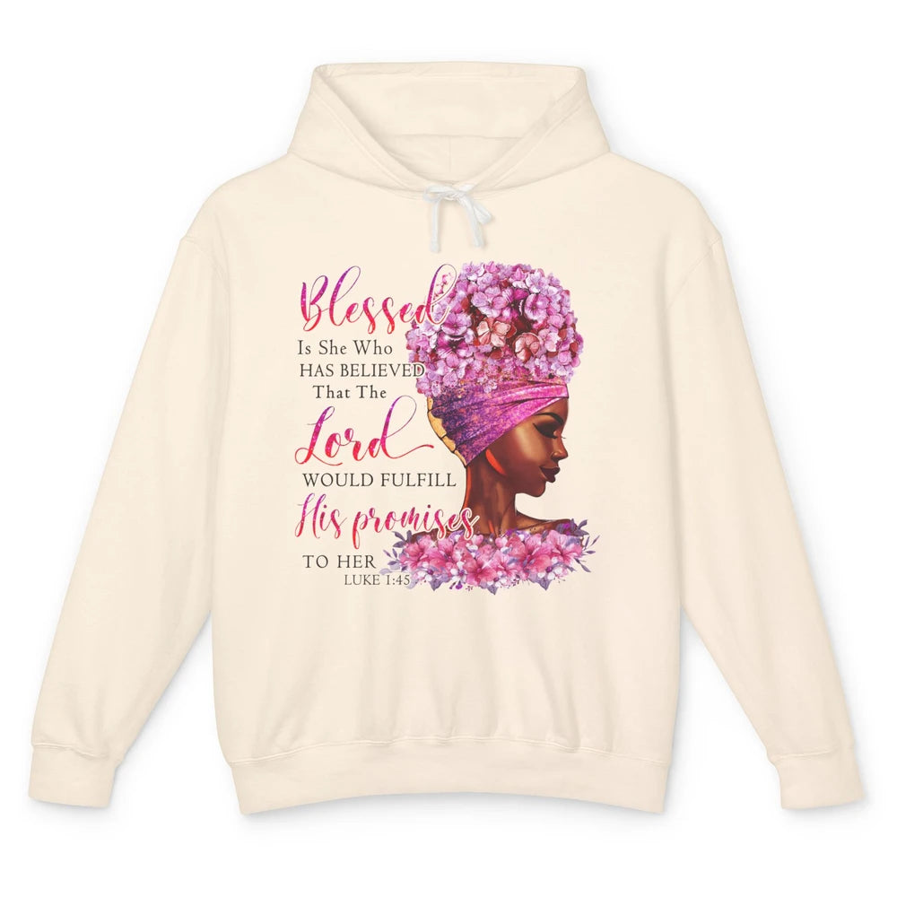 Black Woman Blessed Is She Who Believed God Christian Unisex Lightweight Hoodie