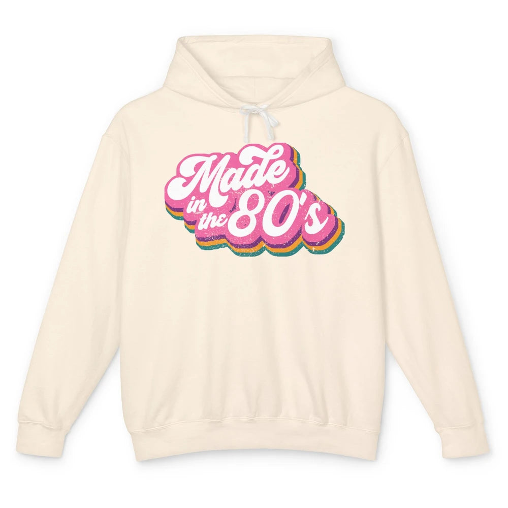 Retro Vintage Made In The 80's 1980s Born Birthday 80s Born Unisex Lightweight Hoodie