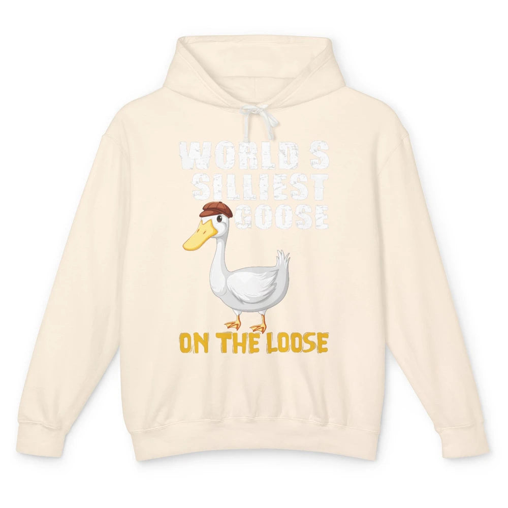 Funny Worlds Silliest Goose On Loose Sarcastic Geese Humor Unisex Lightweight Hoodie