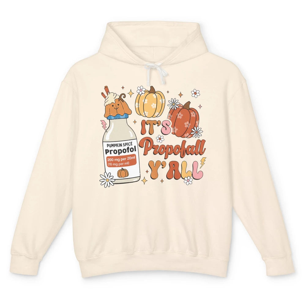 Autumn ICU Nurse It's Propofol Y'all Thankful Anesthetist Unisex Lightweight Hoodie