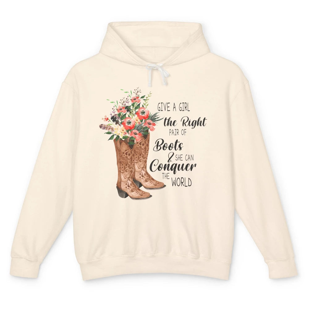 Western Cowgirl Give A Girl Right Pair Of Boots Cowboy Boots Unisex Lightweight Hoodie