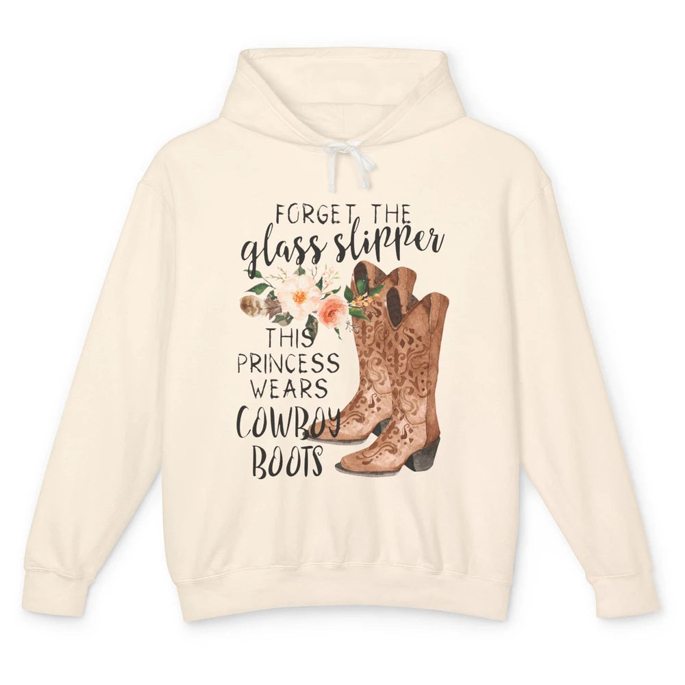 Cowgirls Forget Glass Slippers This Queen Wears Cowboy Boots Unisex Lightweight Hoodie