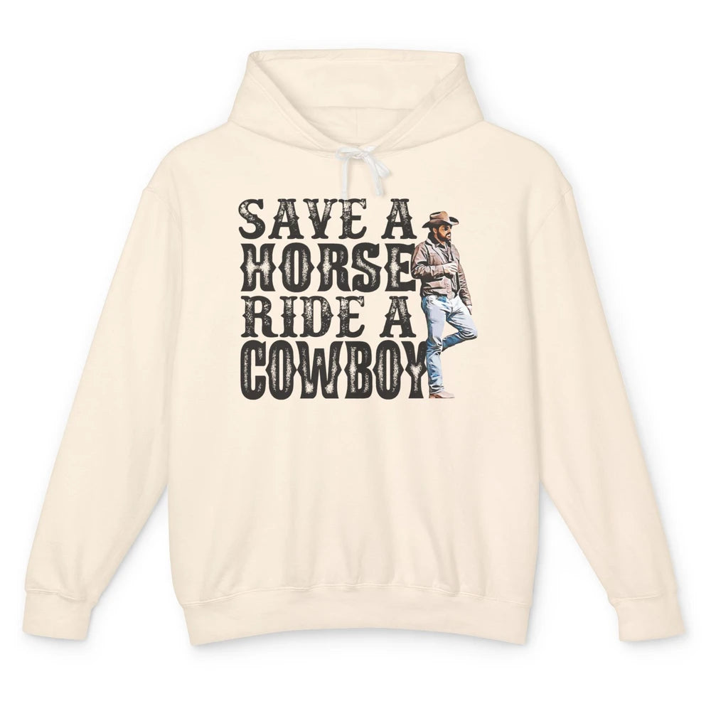 Retro Save A Horse Ride A Cowboy Western Country Cowboy Gift Unisex Lightweight Hoodie