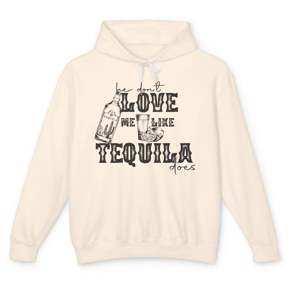 Retro Tequila He Don't Love Me Like Tequila Western Country Unisex Lightweight Hoodie