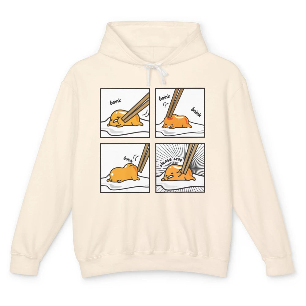 Funny Boink Egg Yolk Please Stop Cute Lazy Sleepy Egg Food Unisex Lightweight Hoodie