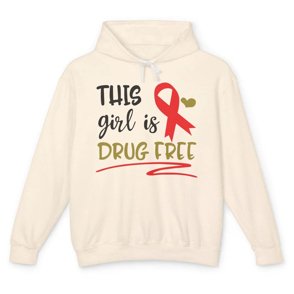 This Girl Is Drug Free Red Ribbon Week Say No To Drugs Unisex Lightweight Hoodie