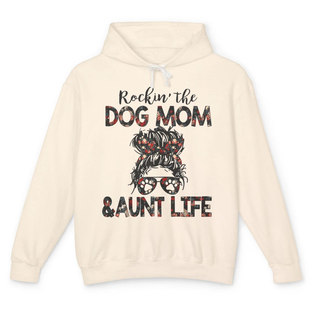 Rockin' Dog Mom And Aunt Life Auntie Messy Bun Puppy Aunty Unisex Lightweight Hoodie