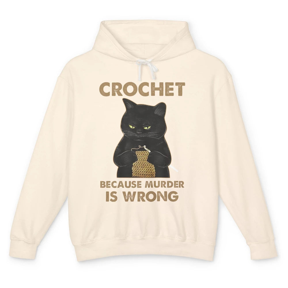 Funny Black Cat Crochet Because Murder Is Wrong Crocheting Unisex Lightweight Hoodie