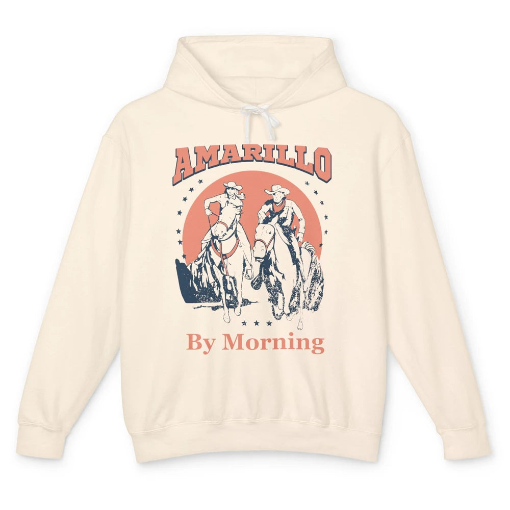 Cowgirl Cowboy Horsing Amarillo By Morning Western Country Unisex Lightweight Hoodie