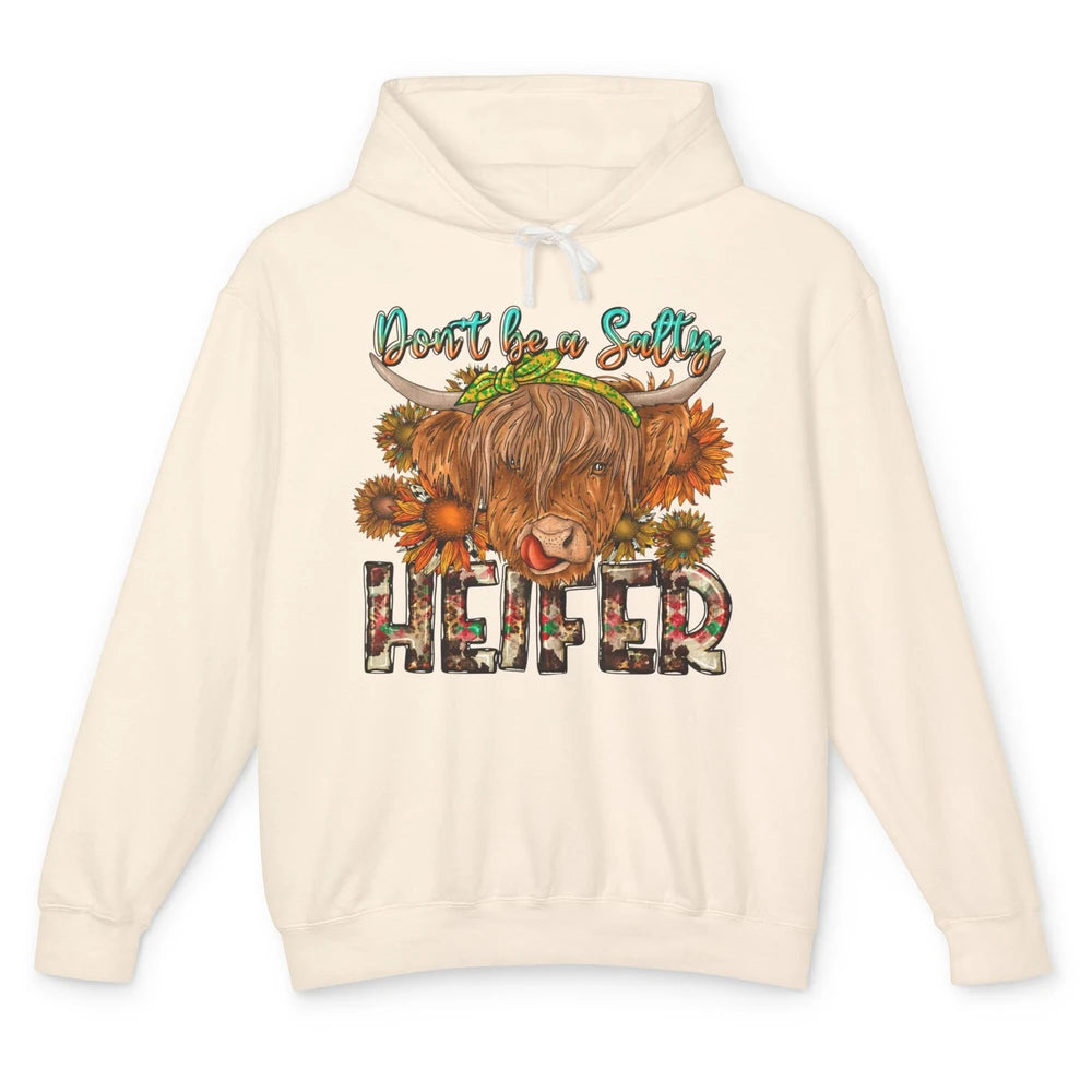 Highland Cow Sunflower Don't Be A Salty Heifer Western Farm Unisex Lightweight Hoodie