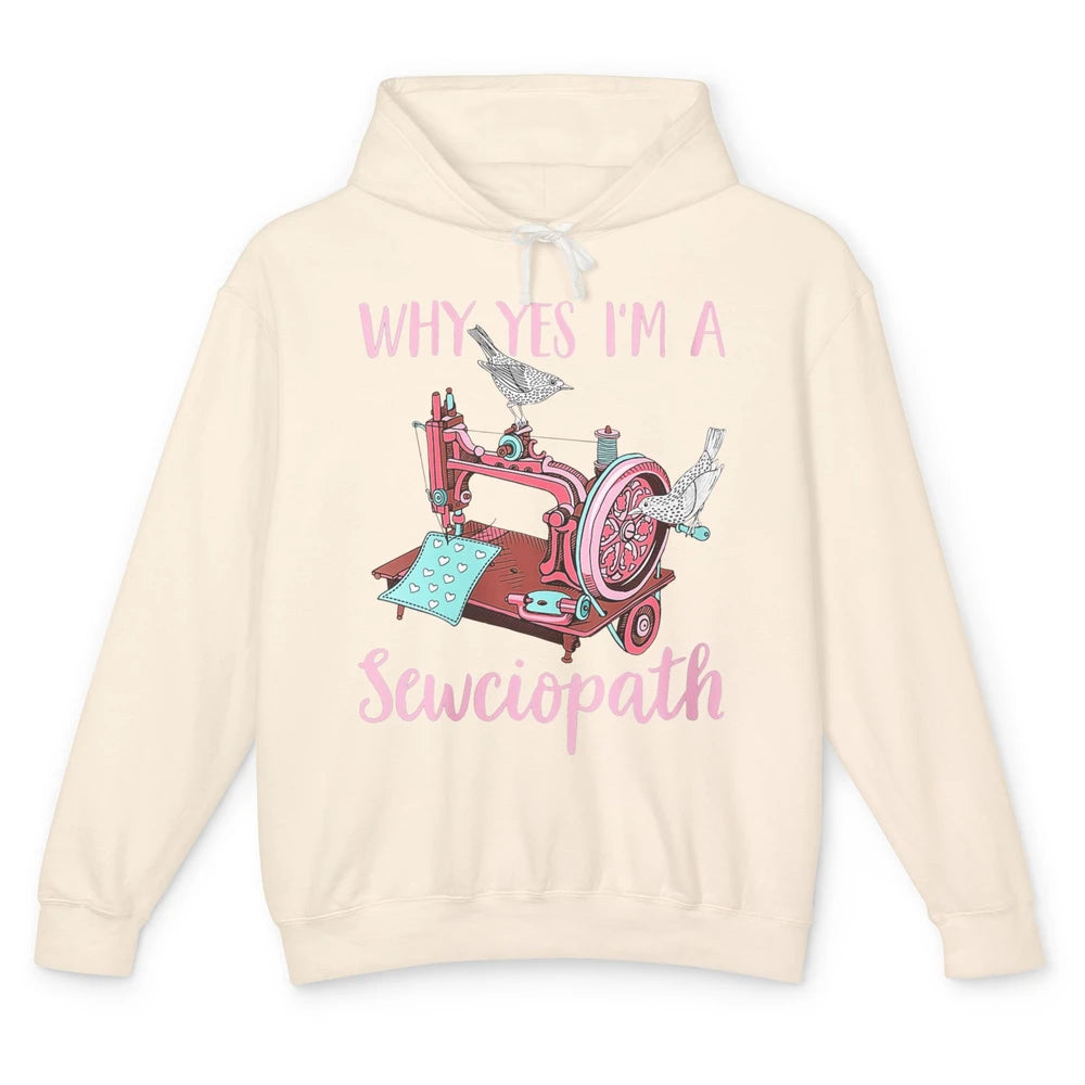 Funny Im Sewciopath Sewing Lover Vintage Yarn Collector Knit Unisex Lightweight Hoodie