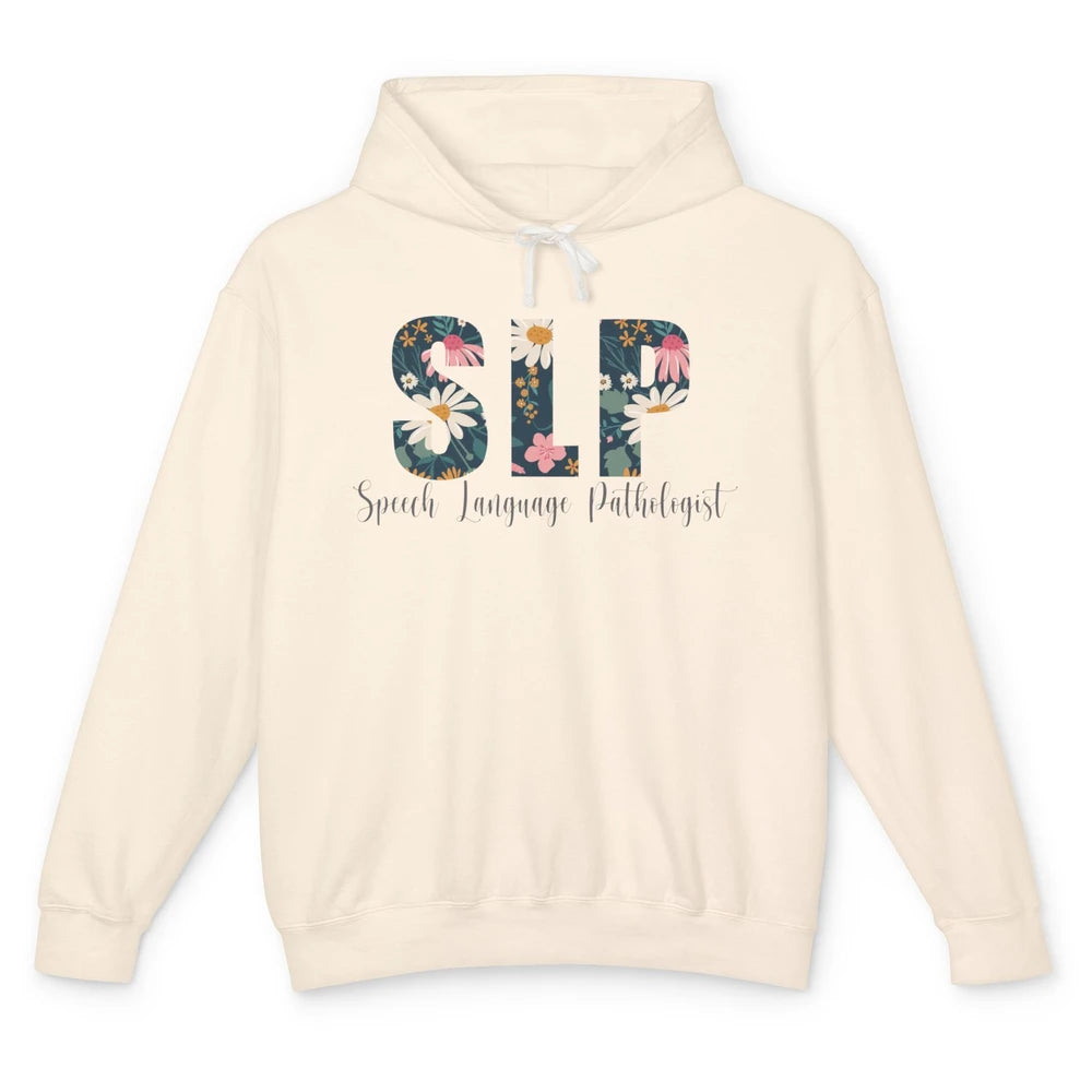 Speech Language Pathologist Floral Career Profession SLP Unisex Lightweight Hoodie