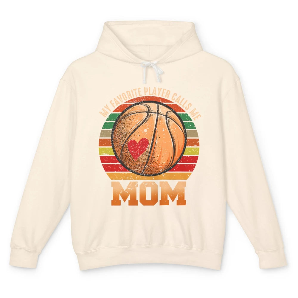 Vintage Basketball Mom My Favorite Player Calls Me Mom Unisex Lightweight Hoodie