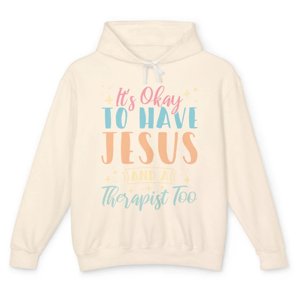 Mental Health Okay To Have Jesus Christian Faith Bible Verse Unisex Lightweight Hoodie