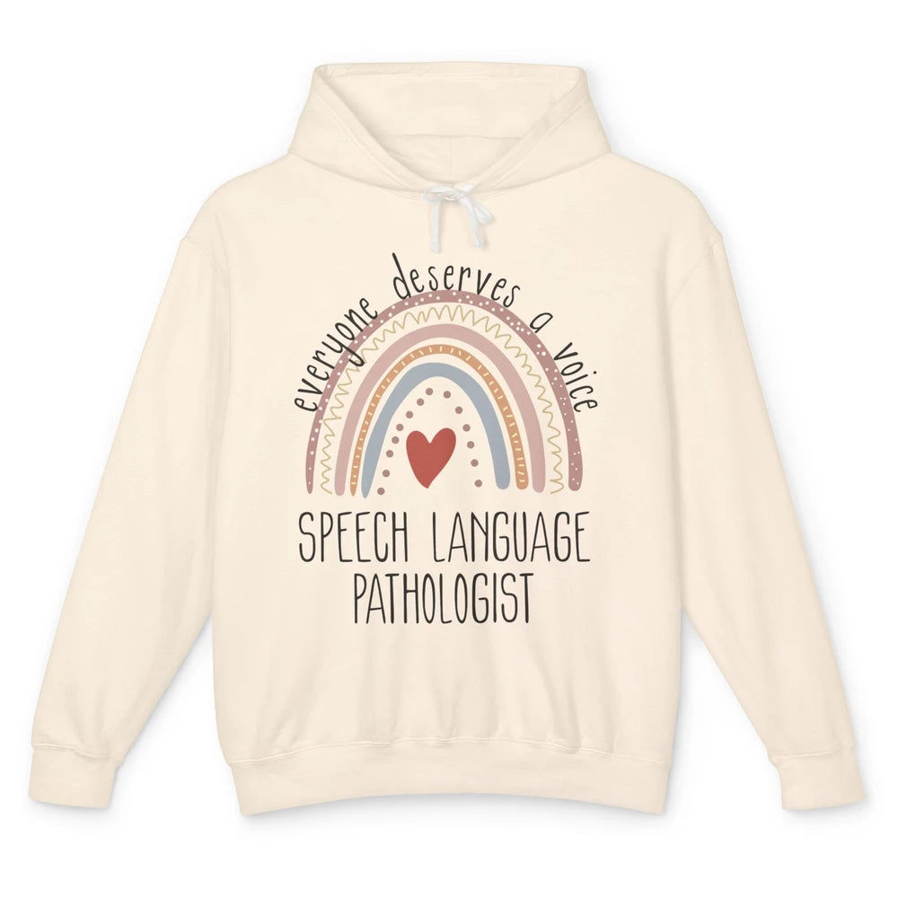 Speech Language Pathologist Everyone Deserves A Voice SLP Unisex Lightweight Hoodie