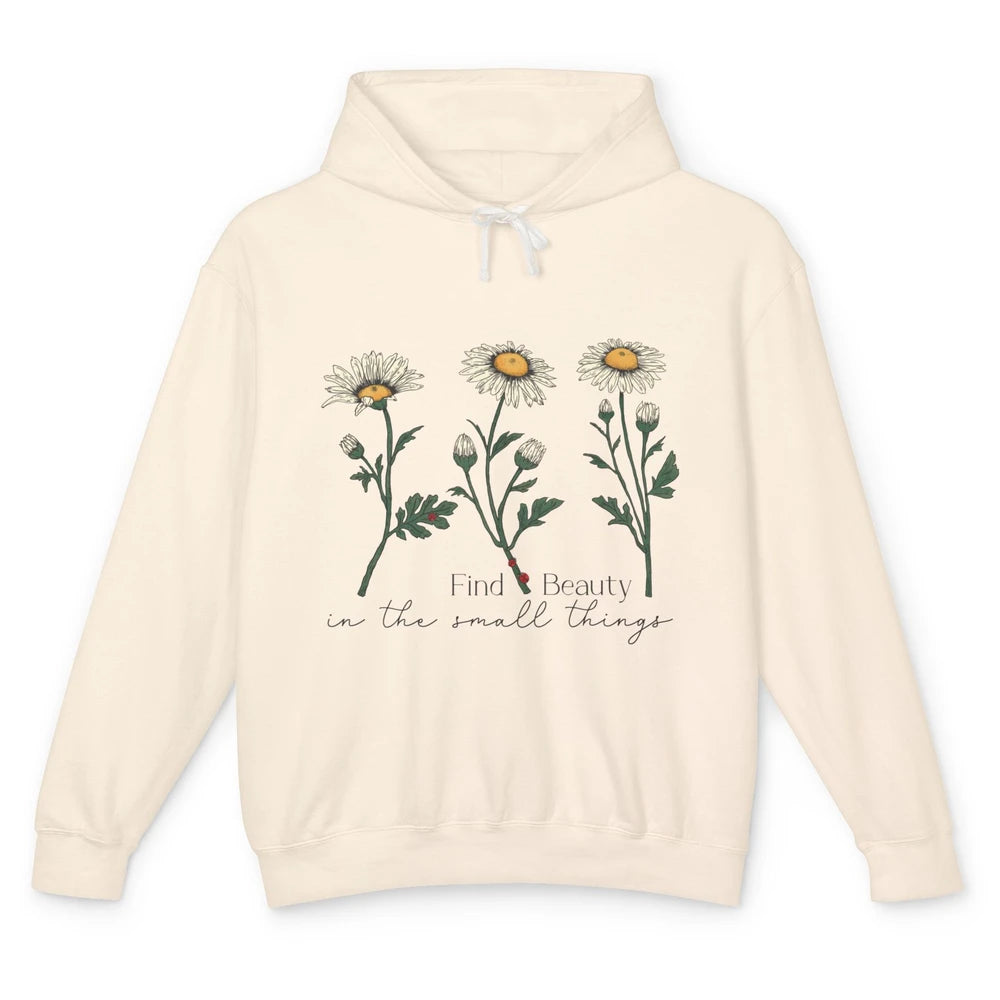 Find Beauty In Small Things Floral Minimalist Mental Health Unisex Lightweight Hoodie