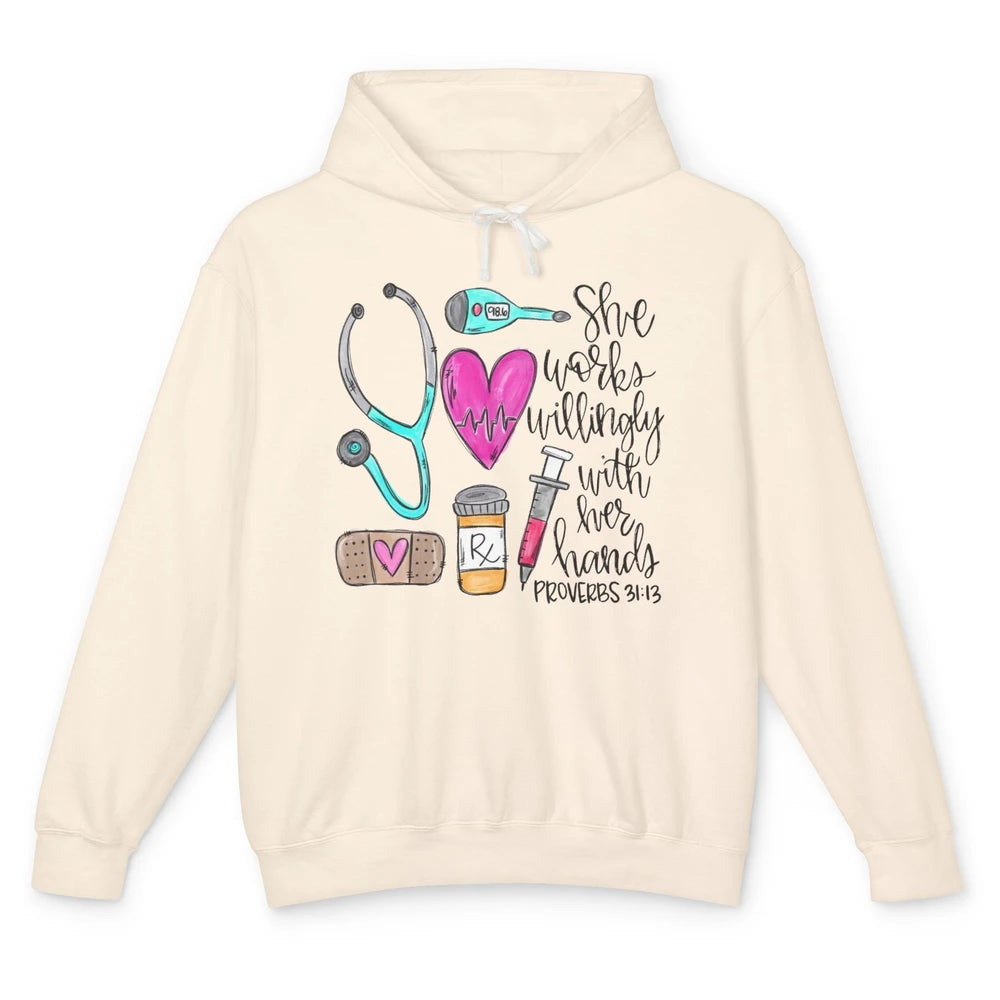 Nursing Life She Works Willingly With Her Hands RN Nurse Day Unisex Lightweight Hoodie