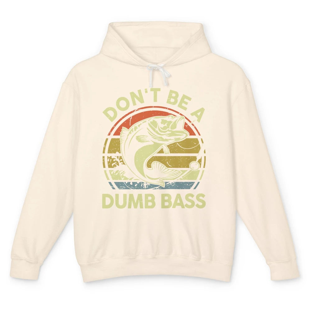 Vintage Bass Fishing Don't Be A Dumb Bass Fisherman Reel Men Unisex Lightweight Hoodie