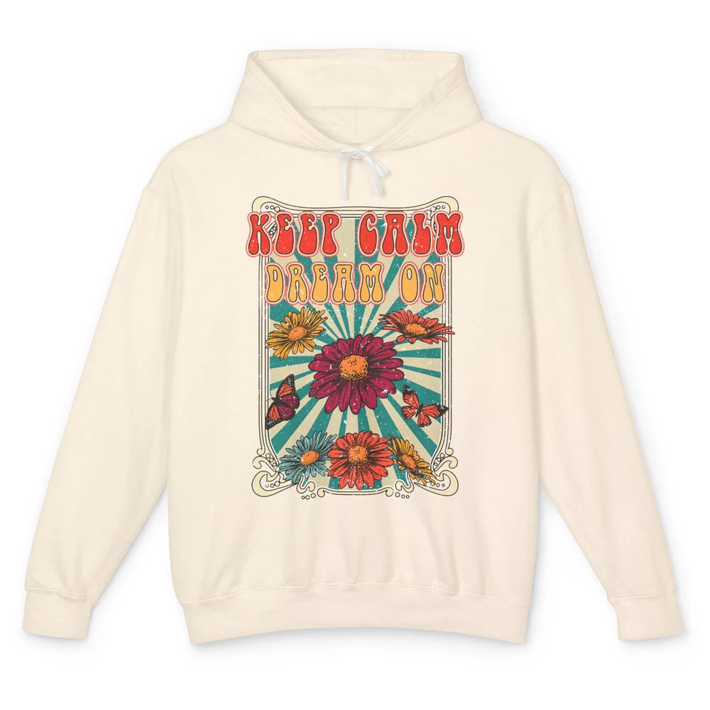 Retro Flower Keep Calm Dream On Hippie Girl Inspirational Unisex Lightweight Hoodie