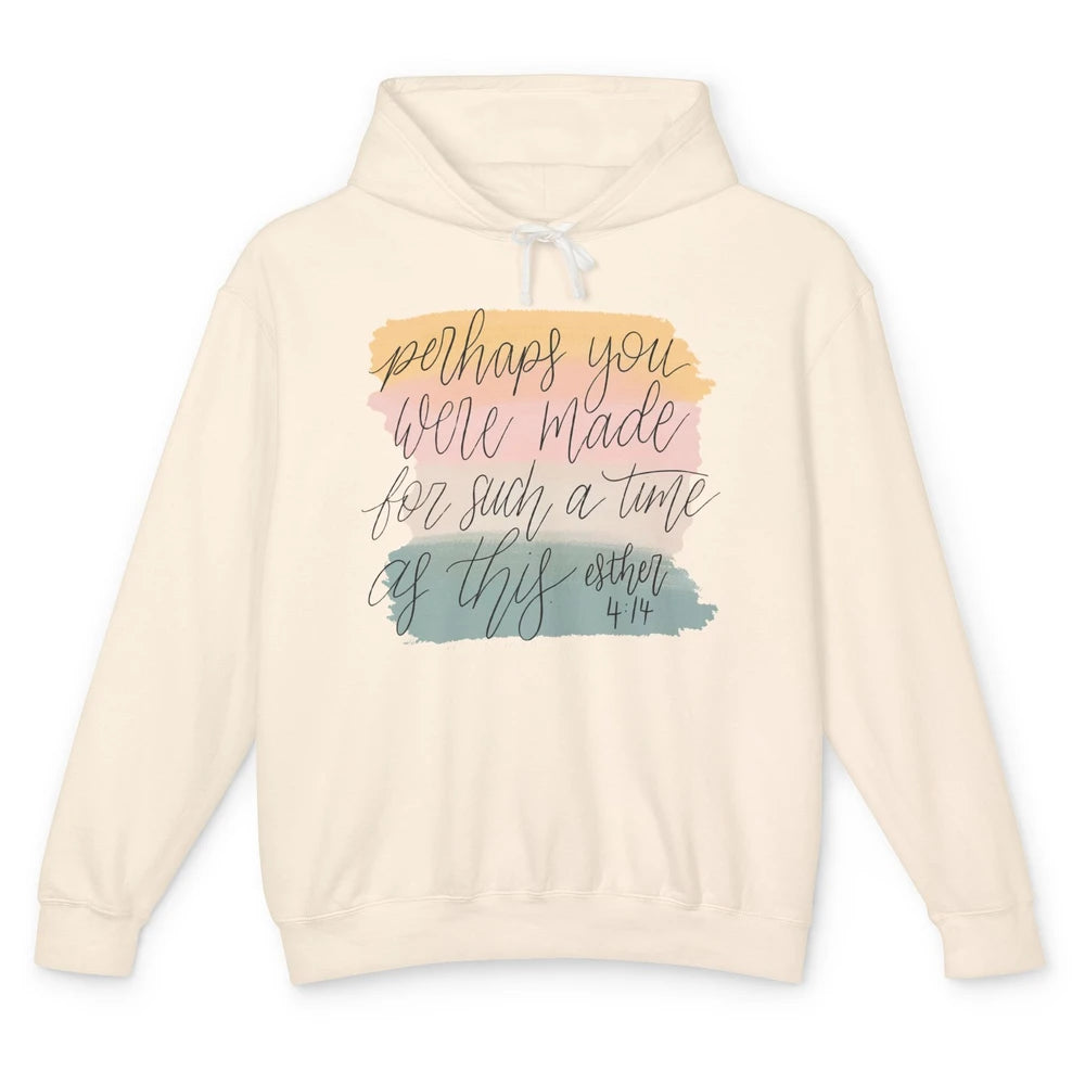 Christian Perhaps You Were Made For Such A Time As This Unisex Lightweight Hoodie