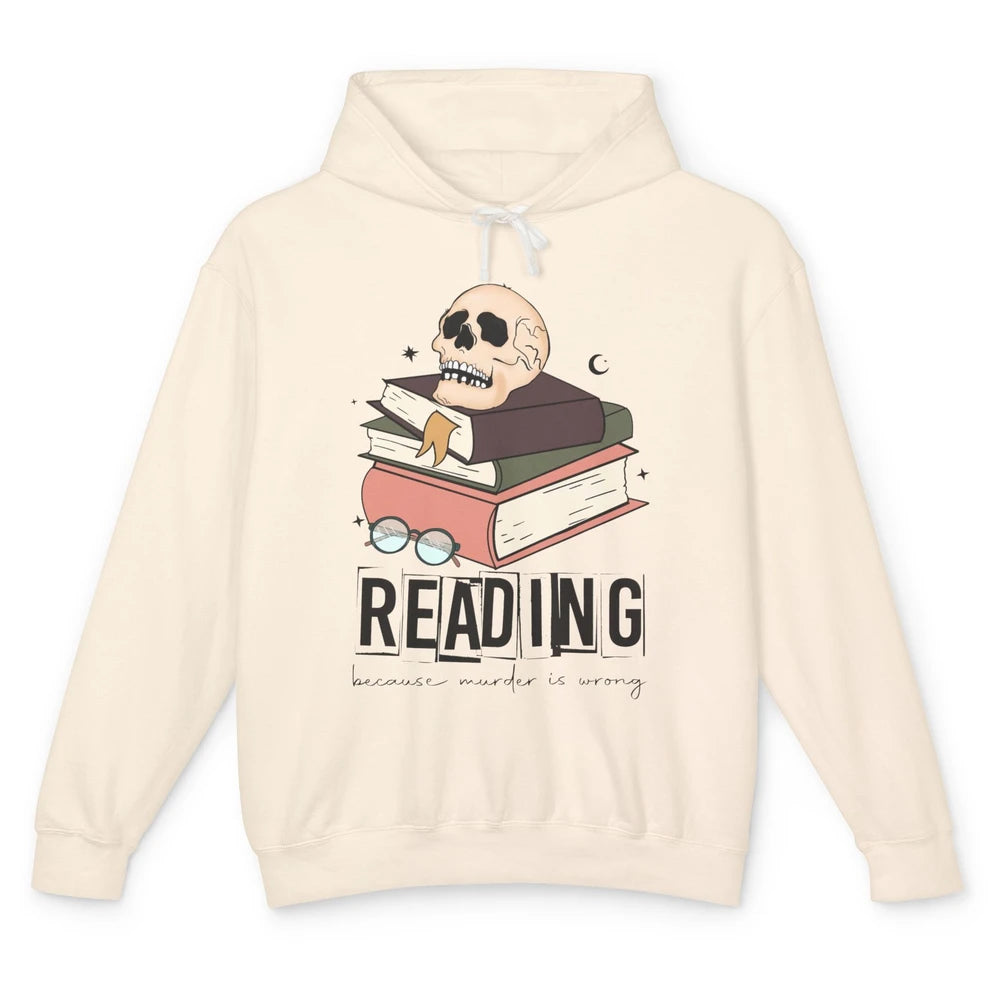 Retro Skull Books Reading Because Murder Is Wrong Booknerd Unisex Lightweight Hoodie