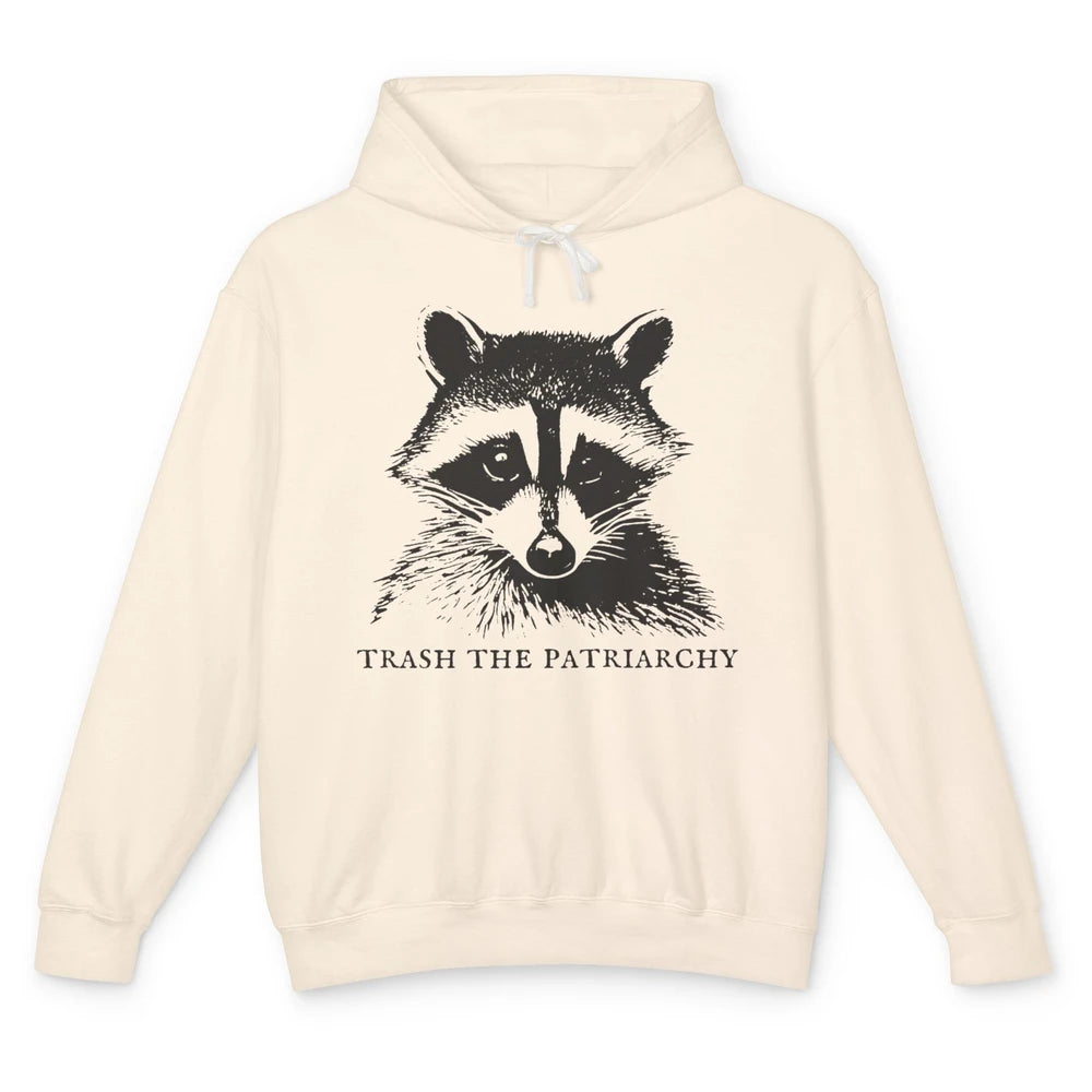 Trash The Patriarchy Funny Raccoon Leftist Feminist Democrat Unisex Lightweight Hoodie