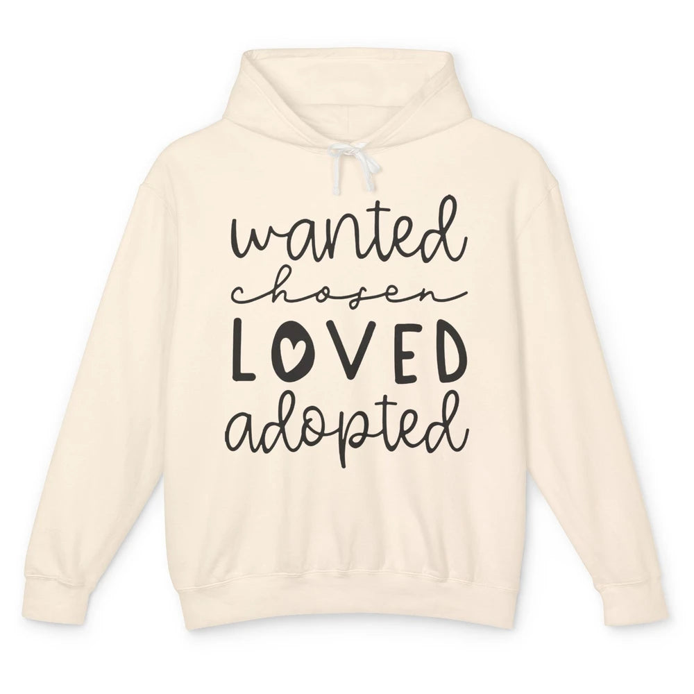 Foster Care Wanted Chosen Loved Adopted Foster Mom Parents Unisex Lightweight Hoodie