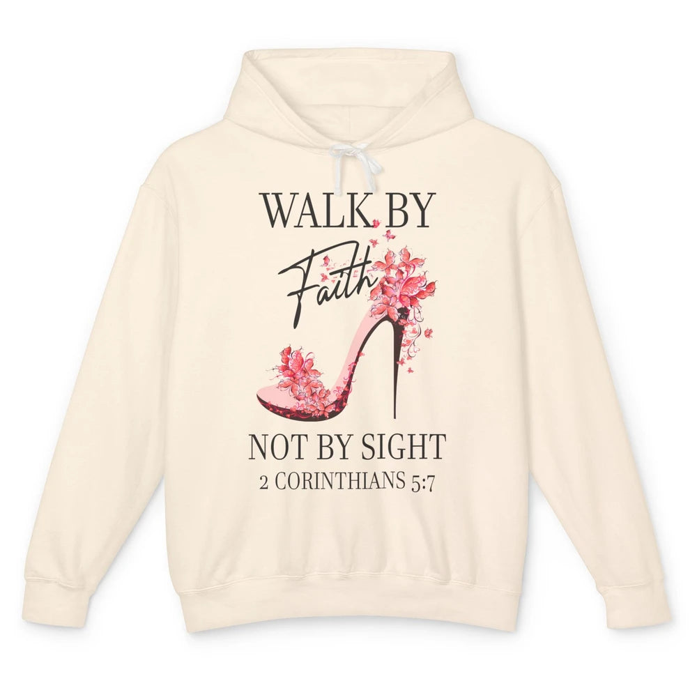 Floral High Heels Walk By Faith Not By Sight Christian Gift Unisex Lightweight Hoodie