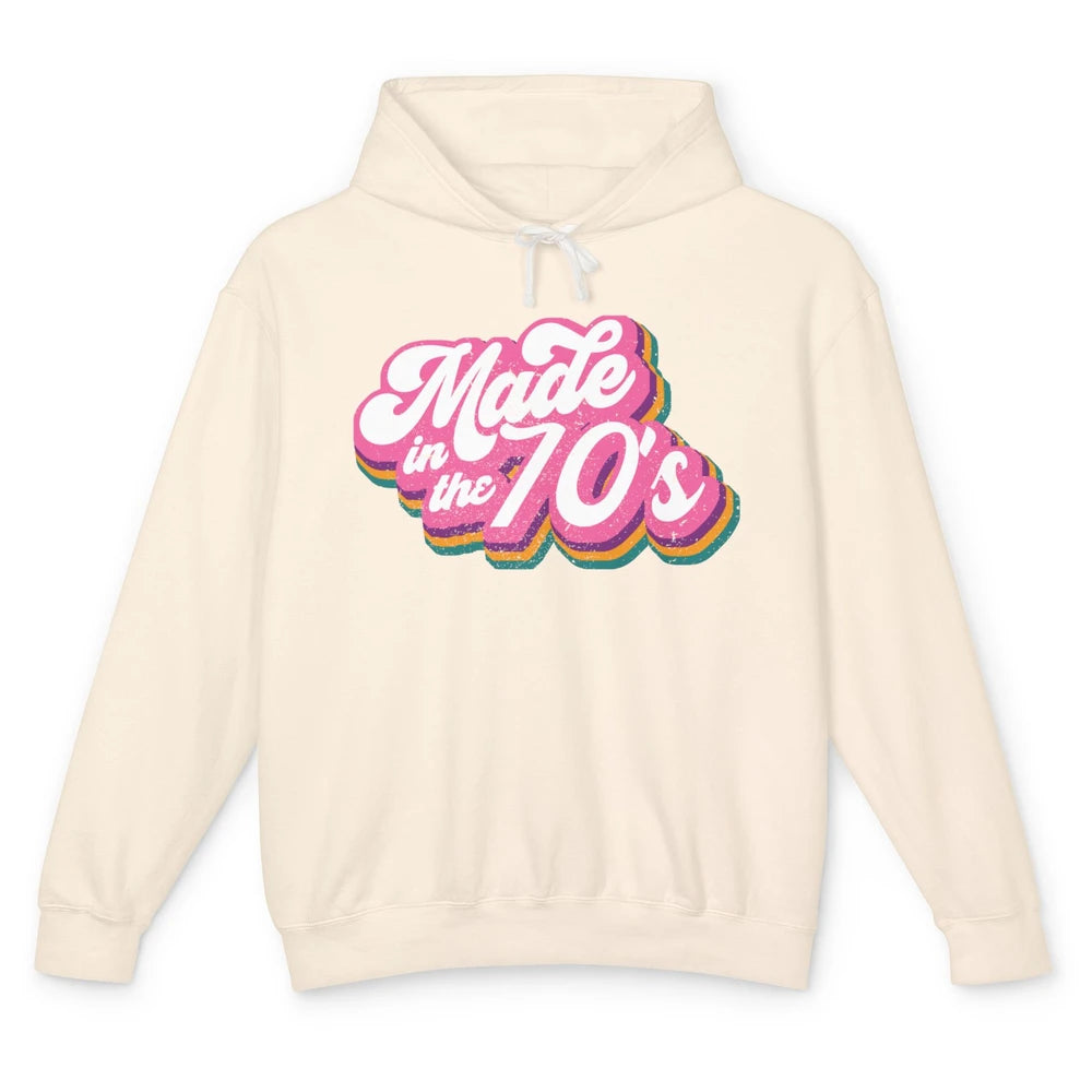 Retro Vintage Made In The 70's 1970s Born Birthday 70s Born Unisex Lightweight Hoodie