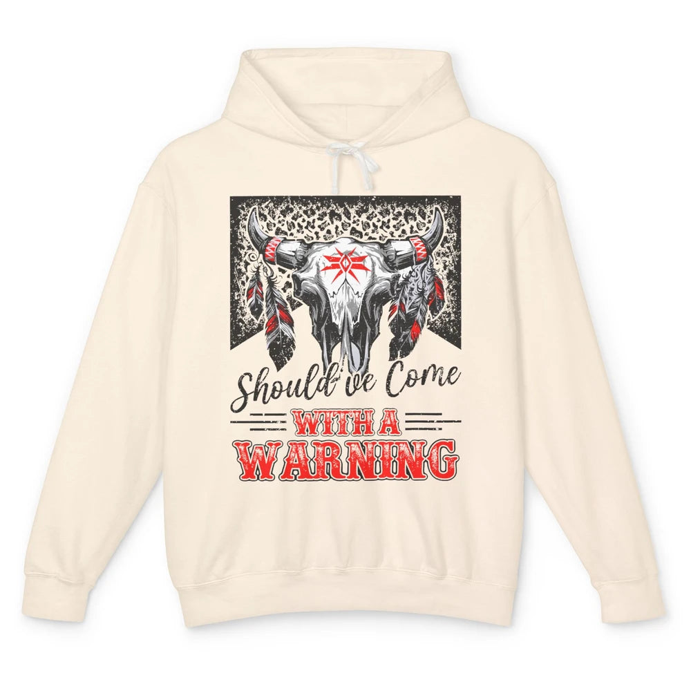 Leopard Bull Skull Should've Come With A Warning Western Unisex Lightweight Hoodie