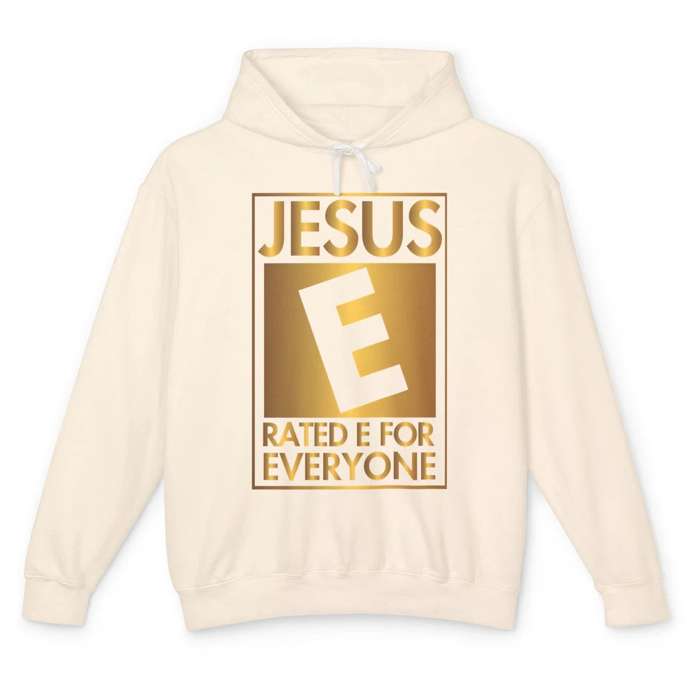 Christian Jesus Rated E For Everyone Religious Inspirational Unisex Lightweight Hoodie