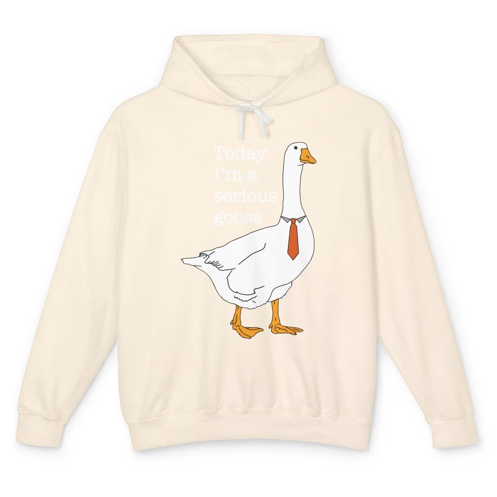 Funny Today I'm A Serious Goose Meme Farm Animal Geese Boss Unisex Lightweight Hoodie