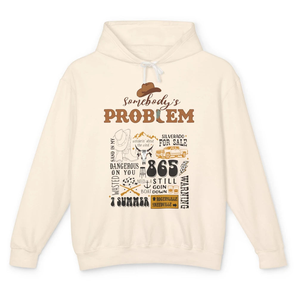 Somebody's Problem Sand In My Boots Western Country Music Unisex Lightweight Hoodie