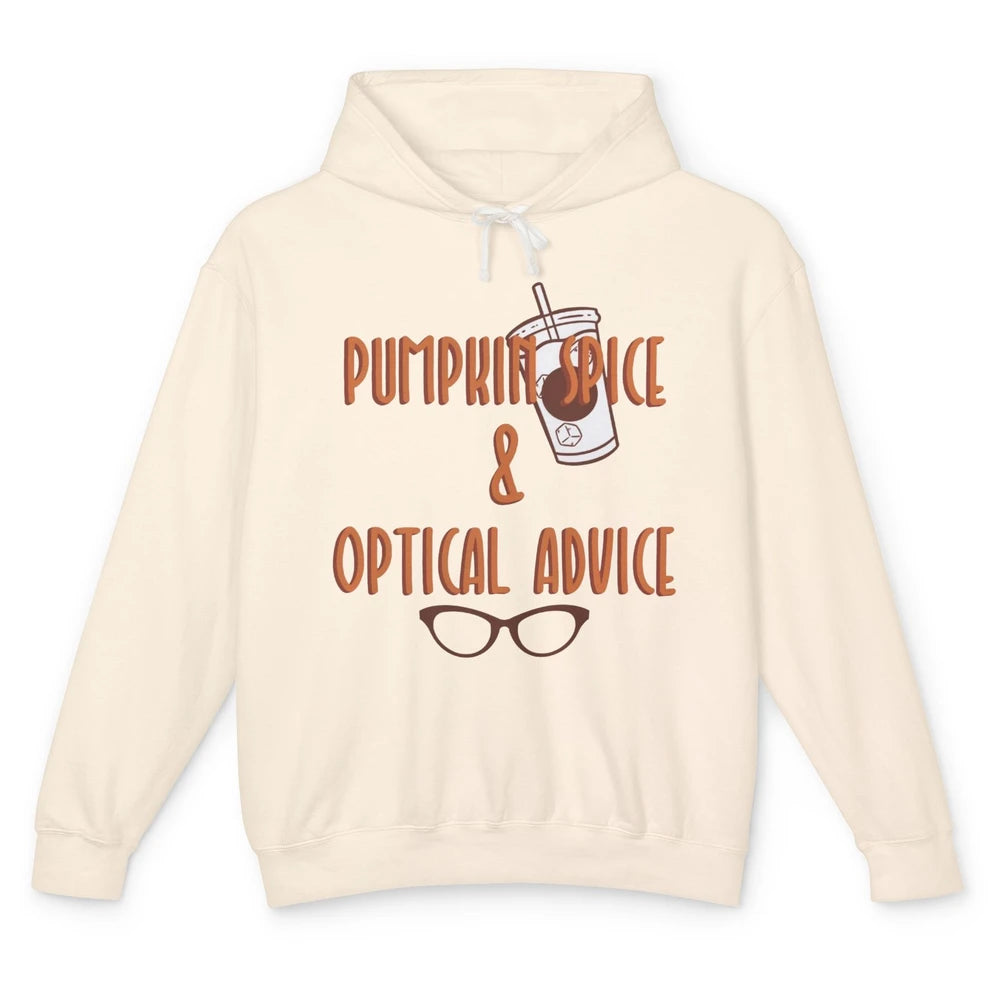 Optician Halloween Pumpkin Spice Optical Advice Optometrist Unisex Lightweight Hoodie