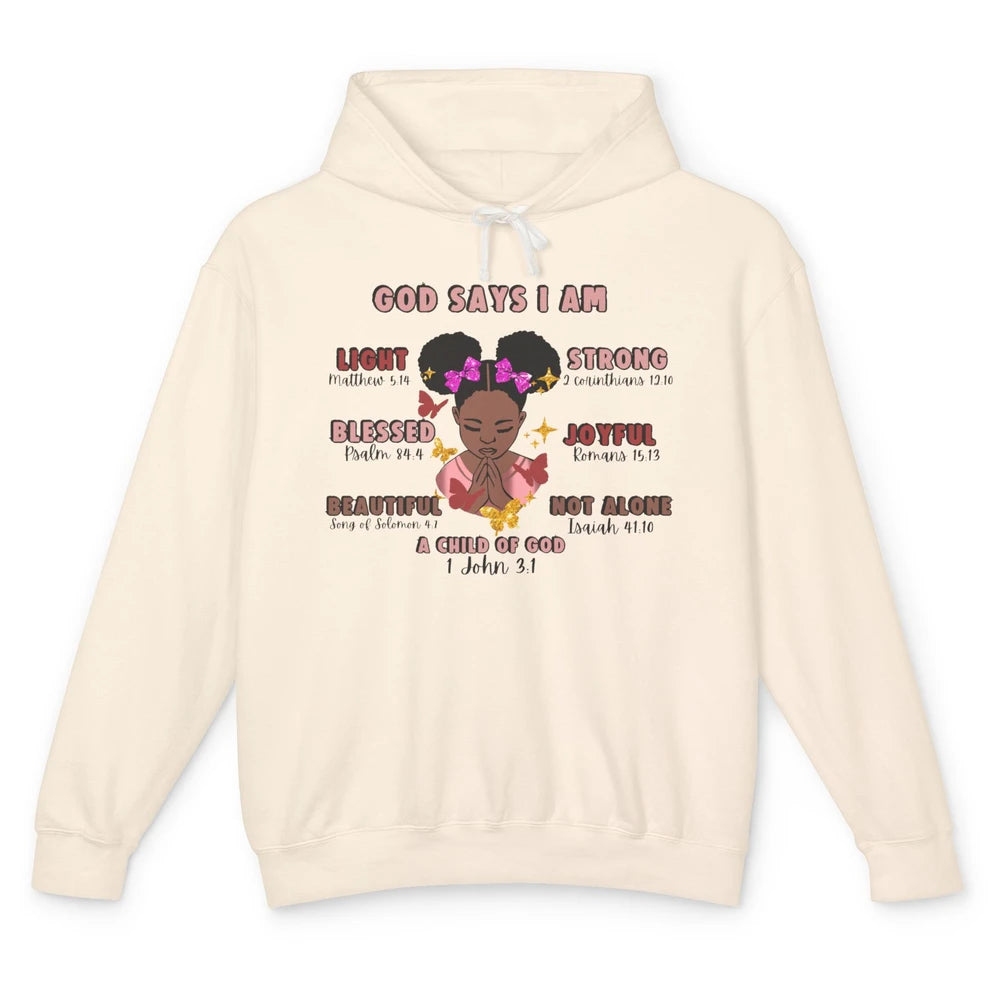 Christian God Says I Am Little Black Girl Bible Religious Unisex Lightweight Hoodie