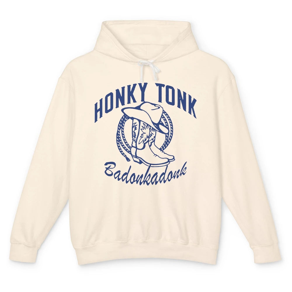 Cowboy Boots Hat Honky Tonk Badonkadonk Western Country Unisex Lightweight Hoodie