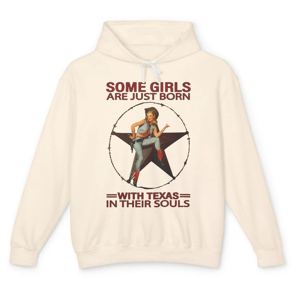 Some Girls Born With Texas In Their Souls Western Cowgirls Unisex Lightweight Hoodie