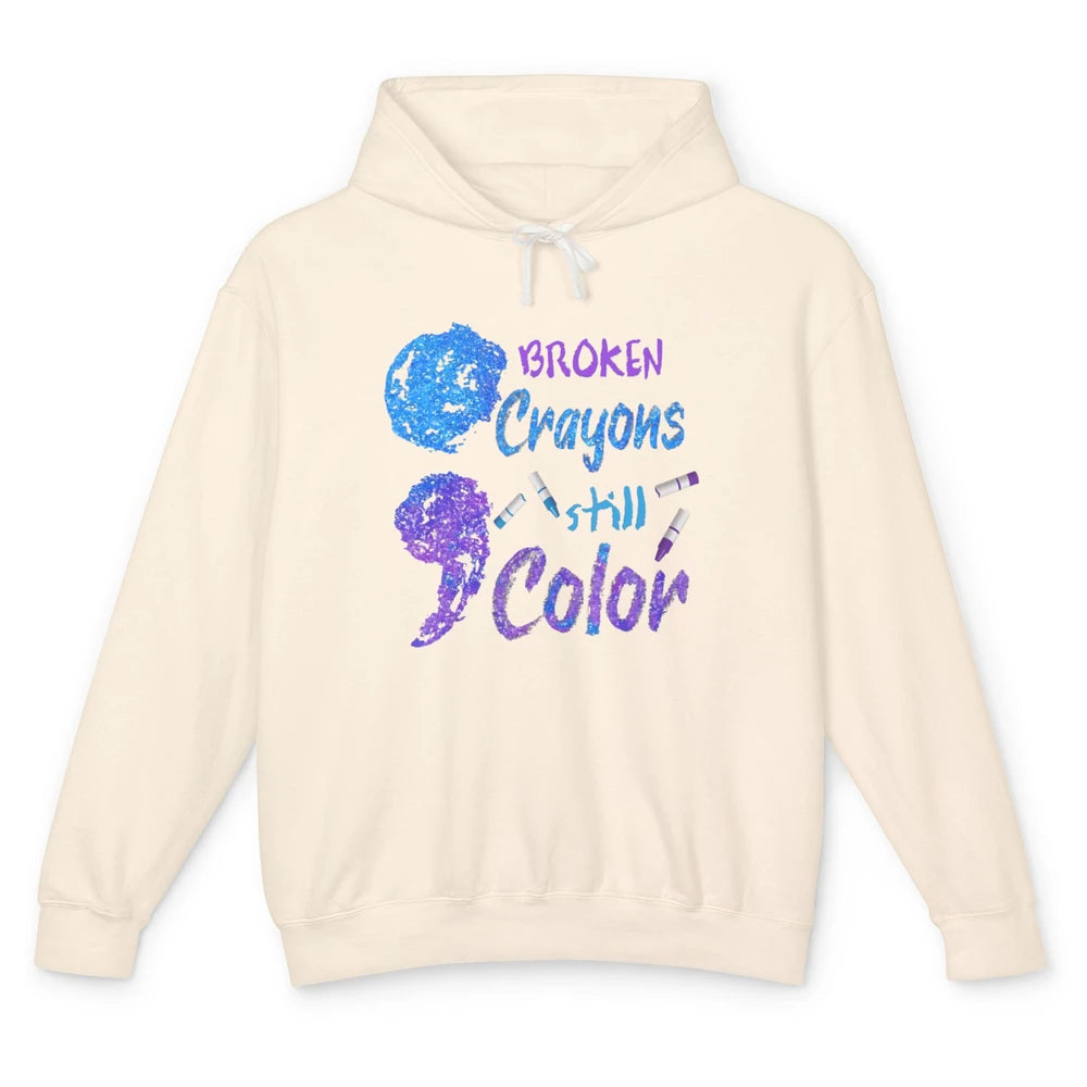 Cool Broken Crayons Still Color Suicide Prevention Awareness Unisex Lightweight Hoodie