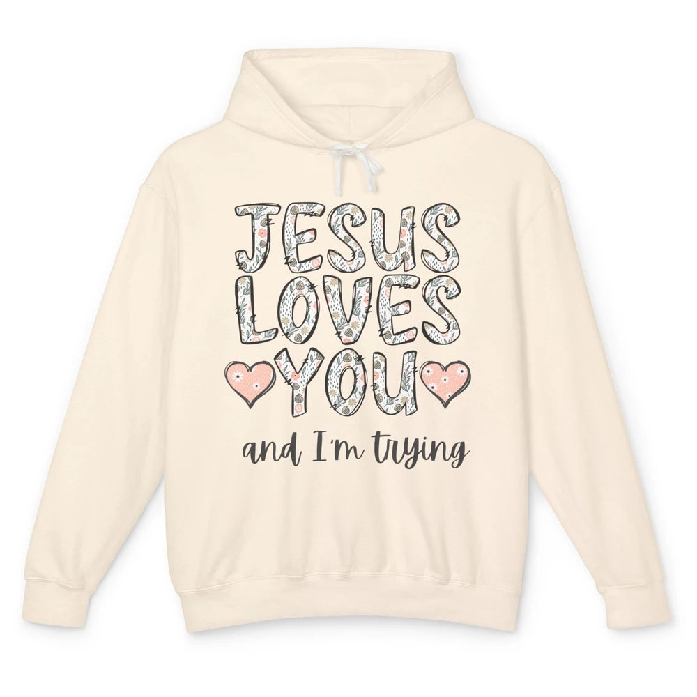 Funny Jesus Love You And Im Trying Heart Retro God Christian Unisex Lightweight Hoodie