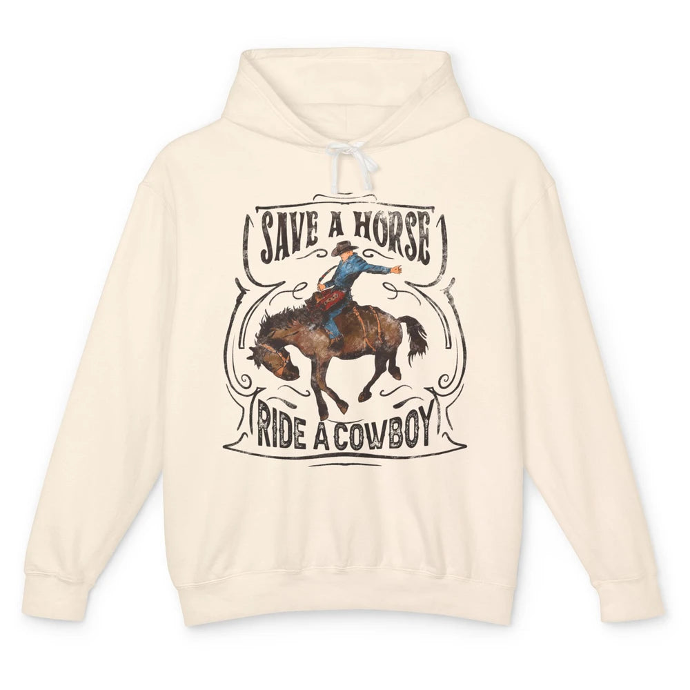 Retro Cowboy Rodeo Save A Horse Ride Cowboy Western Country Unisex Lightweight Hoodie