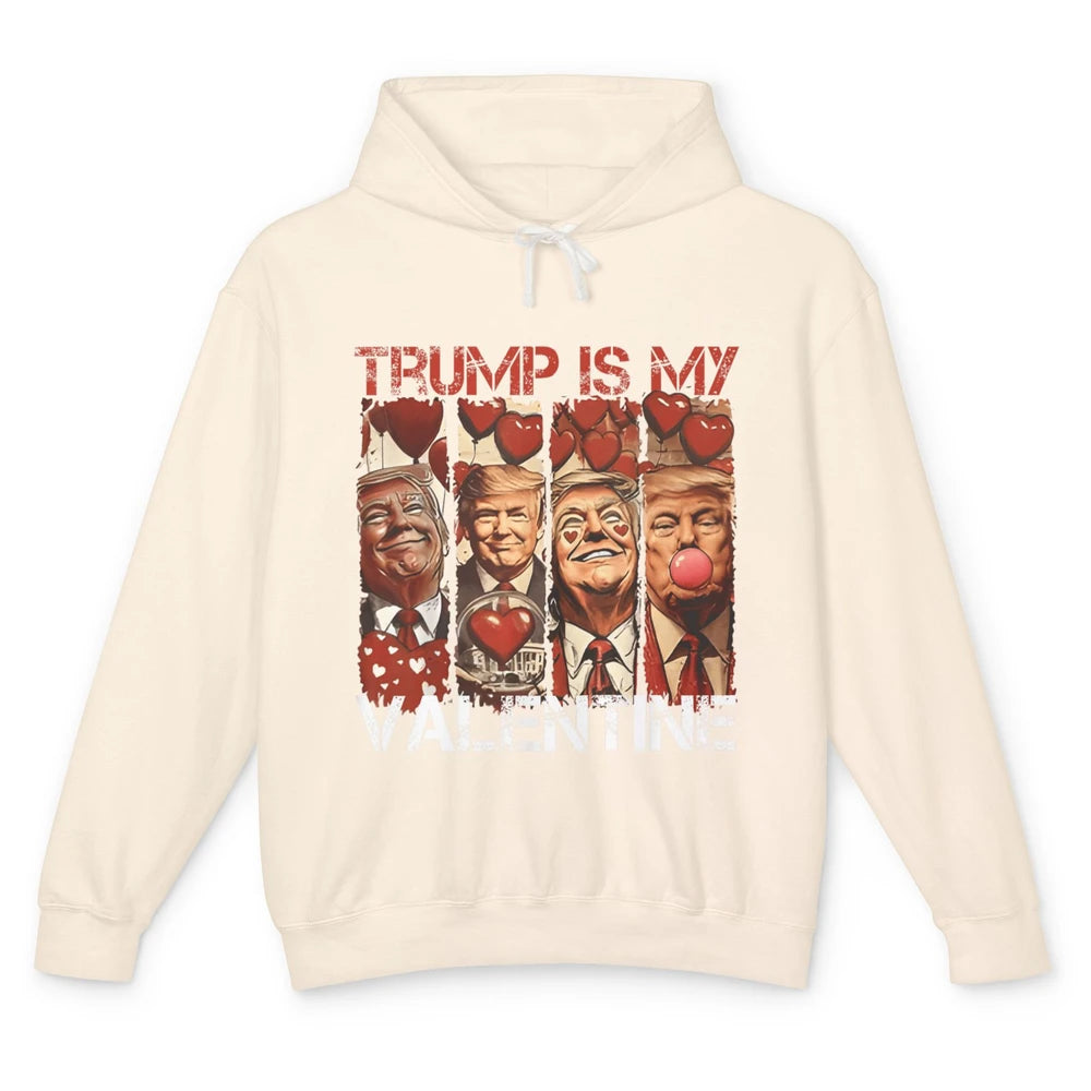 Trump Is My Valentine Funny Donald Trump President Blowing Bubble Gum Love Heart Political Valentine's Day Unisex Lightweight Hoodie